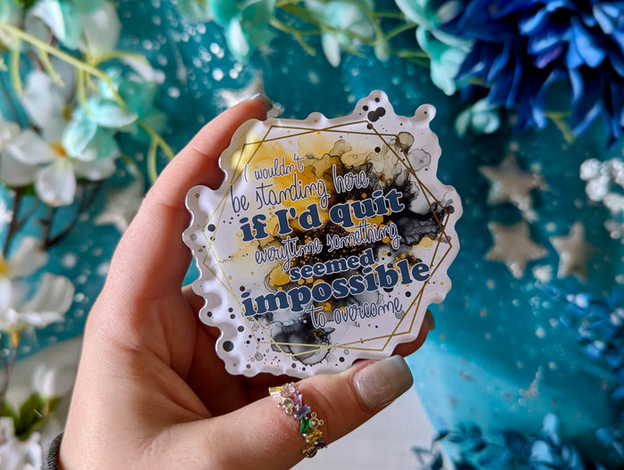 "I wouldn't be standing here..." Quote - Acrylic Magnet