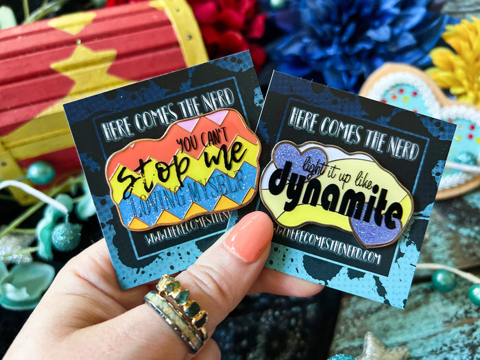 "Light it up like dynamite" BTS Quote - Enamel Pin