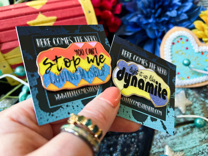 "Light it up like dynamite" BTS Quote - Enamel Pin