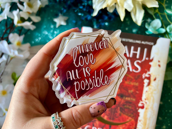 "Through Love All is Possible" Quote - Acrylic Magnet