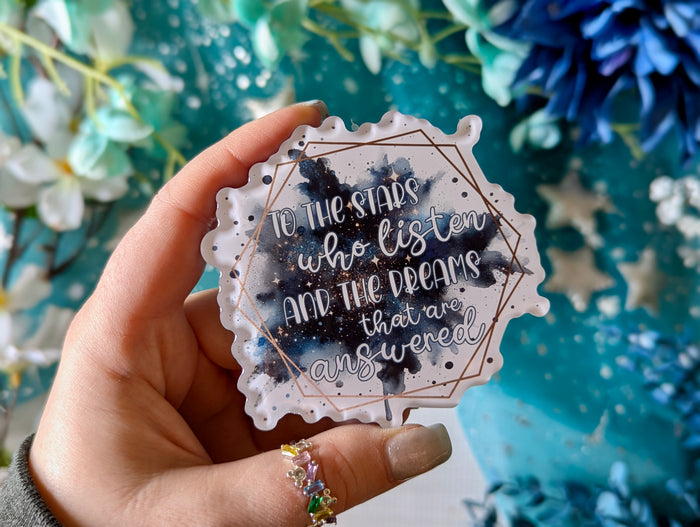 "To the Stars who Listen..." Quote - Acrylic Magnet